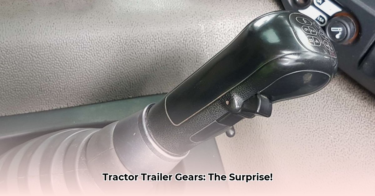 how-many-gears-does-a-tractor-trailer-have